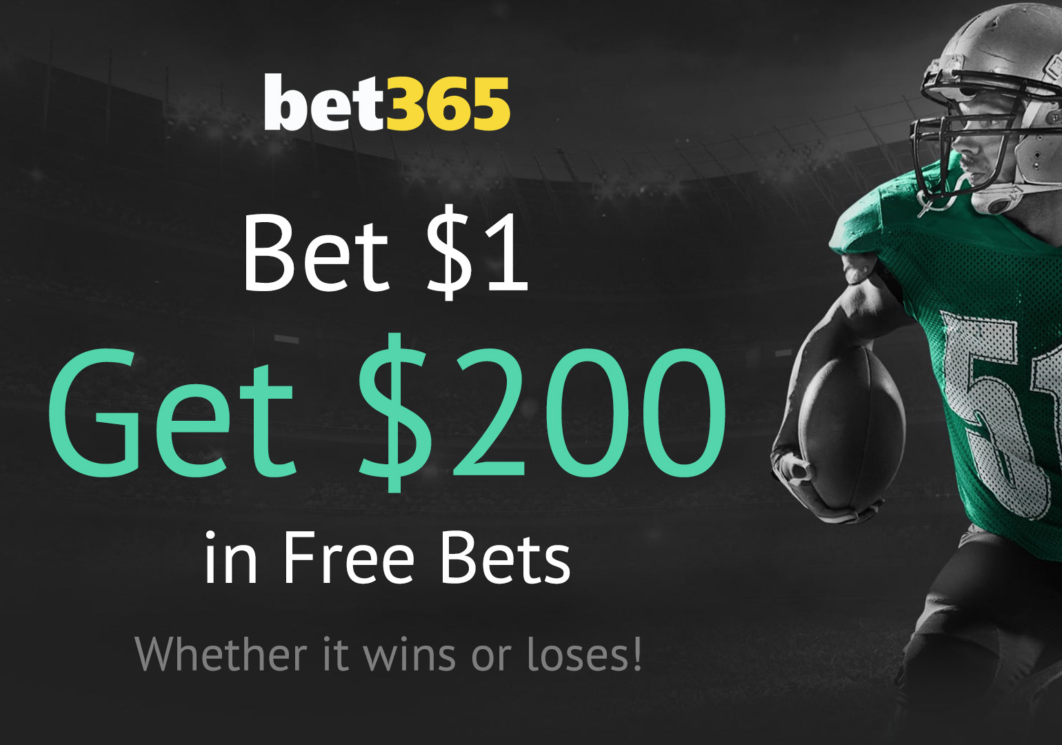 Bet365 Sportsbook 2022 Football Season Offer: Bet $1 and Get $200