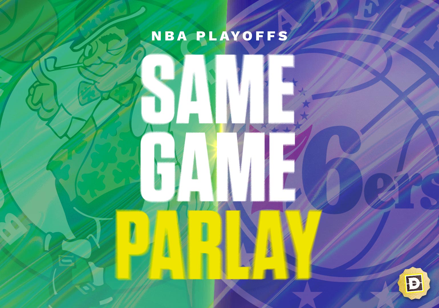 NBA Same Game Parlay for Boston Celtics vs. Philadelphia 76ers Game 6