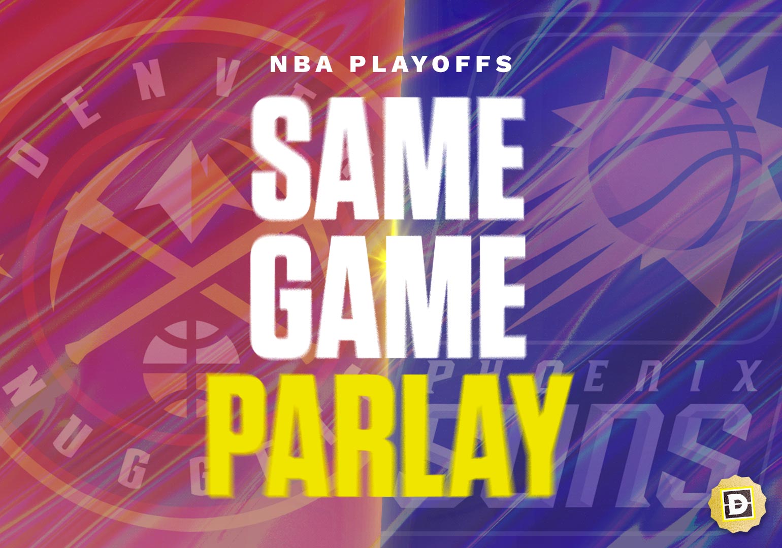 NBA Same Game Parlay for Denver Nuggets vs. Phoenix Suns Game 6