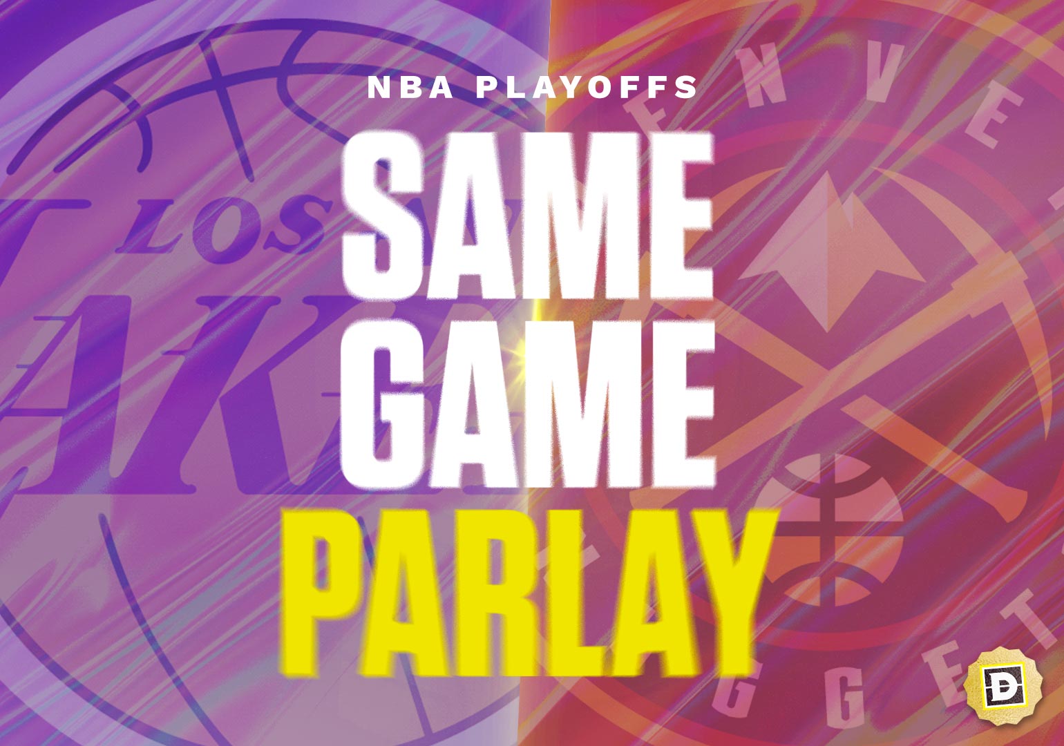 NBA Same Game Parlay for Los Angeles Lakers vs. Denver Nuggets Game 2