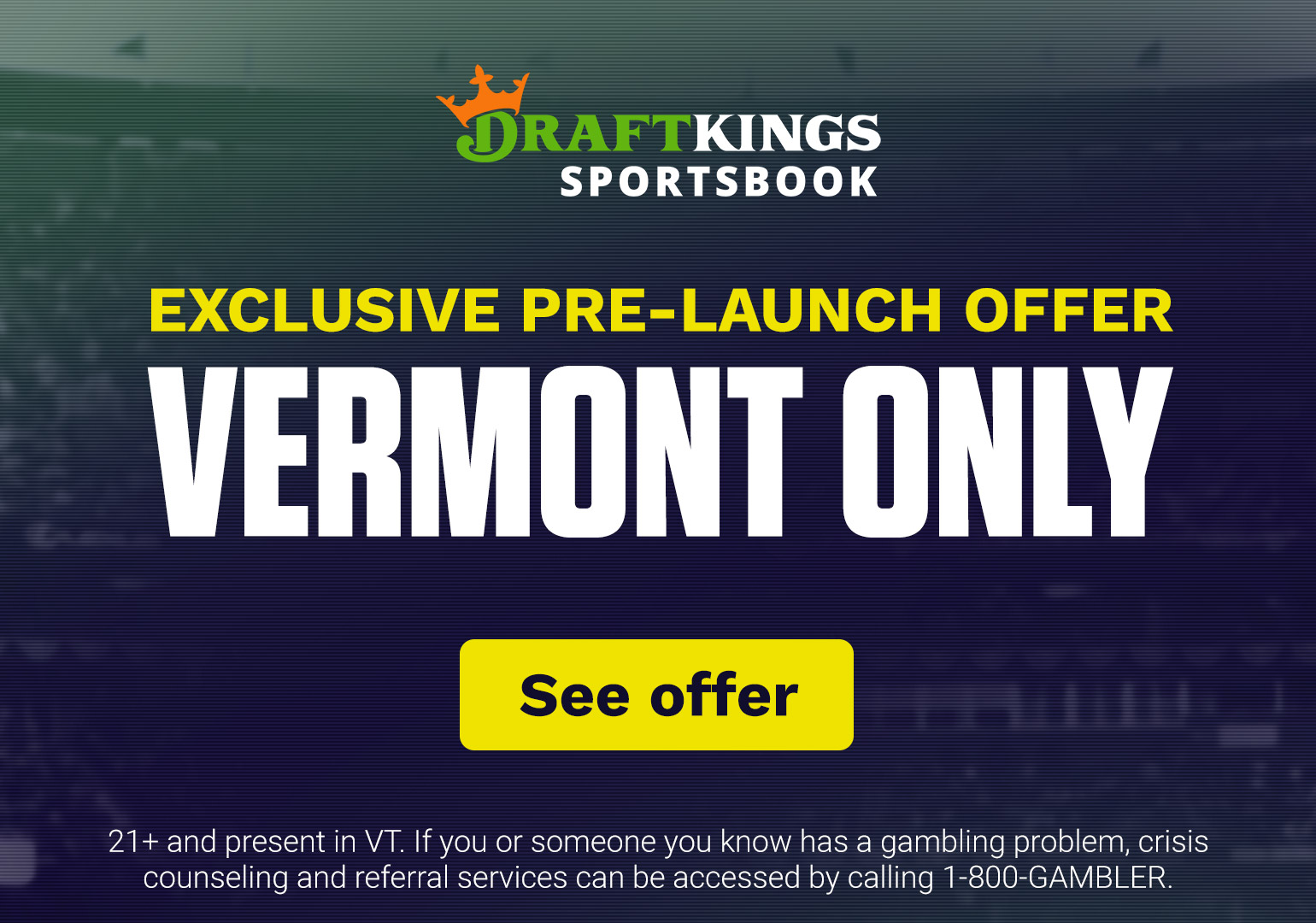 DraftKings Sportsbook's Promo Code for Exclusive Vermont Pre-Launch Offer