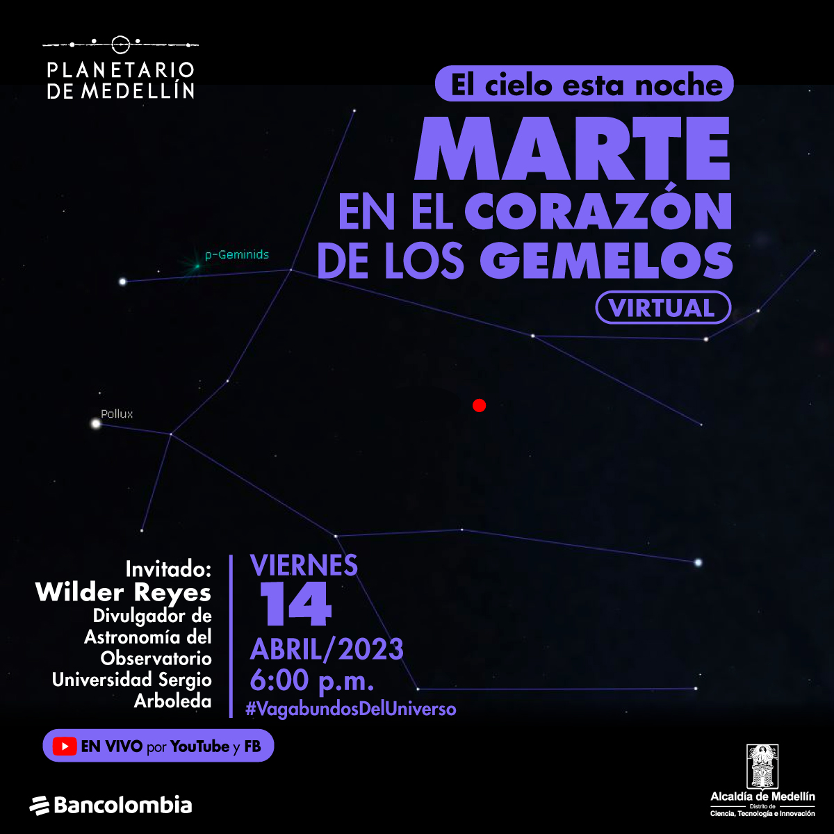 Ilustración. sobre un fondo oscuro algunos puntos blancos que denotan estrellas, agunas de ellas con sus nmombres propios. Con algunas de las estrellas que forma una figura a través de líneas. La figura parece ser dos personajes cogidos de la mano. Sobre la imagen texto que dice: "el cielo esta noche. Marte en el corazón de los gemelos. Virtual." y en la parte inferior texto que dice: "Invitado: Wilder Reyes, divulgador de Astronomía del Observatorio Universidad Sergio Arboleda. Viernes 14 de abril de 2023 a las seis de la tarde. En vivo por Youtube y Facebook".