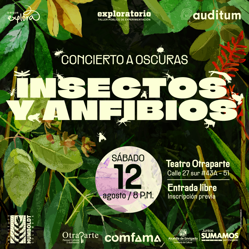 Ilustración. Sobre un fondo de ramas, hojas, flores texto que dice: Concierto a oscuras. Insectos y anfibios. Sábado 12 de agosto. 8 de la noche. Otraparte. Entrada libre. Inscripción previa".