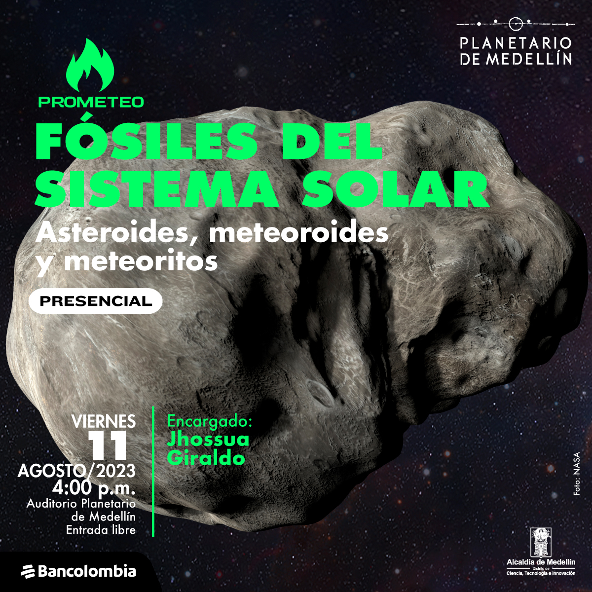 Ilustración. Sobre un fondo estrellado aparece de casi toda la imagen una roca amorfa color gris. En la parte derecha de la imagen texto que dice: "Prometeo. Fósiles del sistema solar. Asteroides, meteoroides y meteoritos. Presencial. Viernes 11 de agosto de 2023 a las 4 de la tarde. Auditorio Planetario de Medellín. Encargado: Jhossua Giraldo".