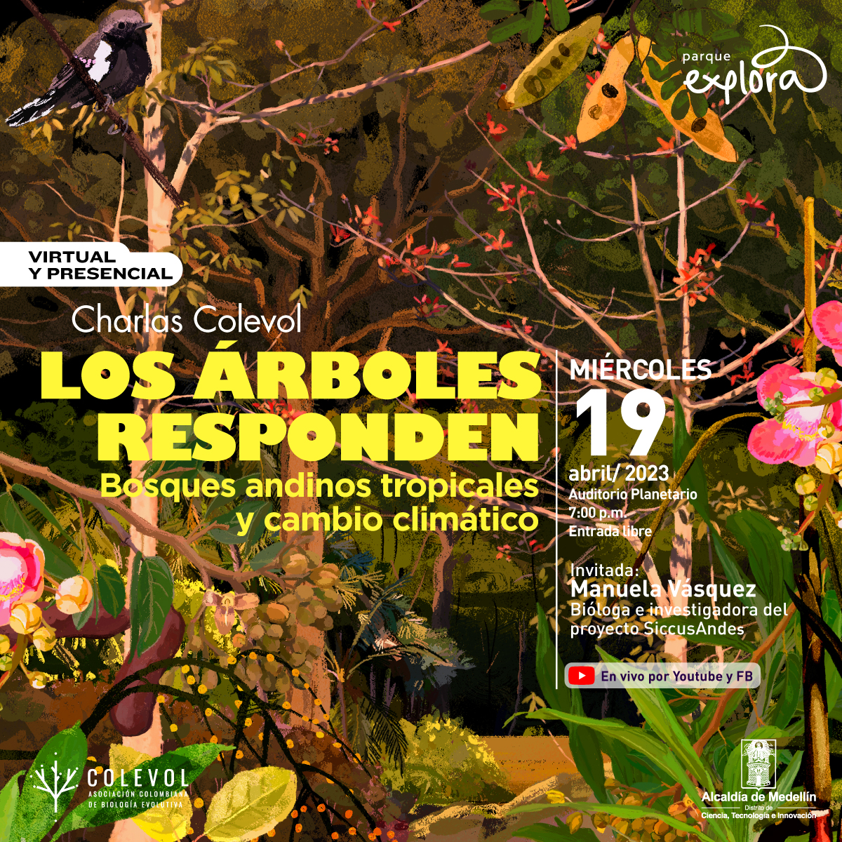 Ilustración. Sobre un fondo con un bosque de muchos colores, En el centro, un texto dice: “Charlas Colevol. Los árboles responden. Bosques andinos tropicales y cambio climático”. Arriba a la derecha un texto más pequeño dice: “Virtual y presencial”.   A la derecha, otro texto dice: “Miércoles 19 de abril de 2023 a las 7 de la noche en el auditorio Planetario. Entrada libre. Invitada: Manuela Vásquez, bióloga e investigadora del proyecto SiccusAndes. EN vivo por Youtube y Facebook”.