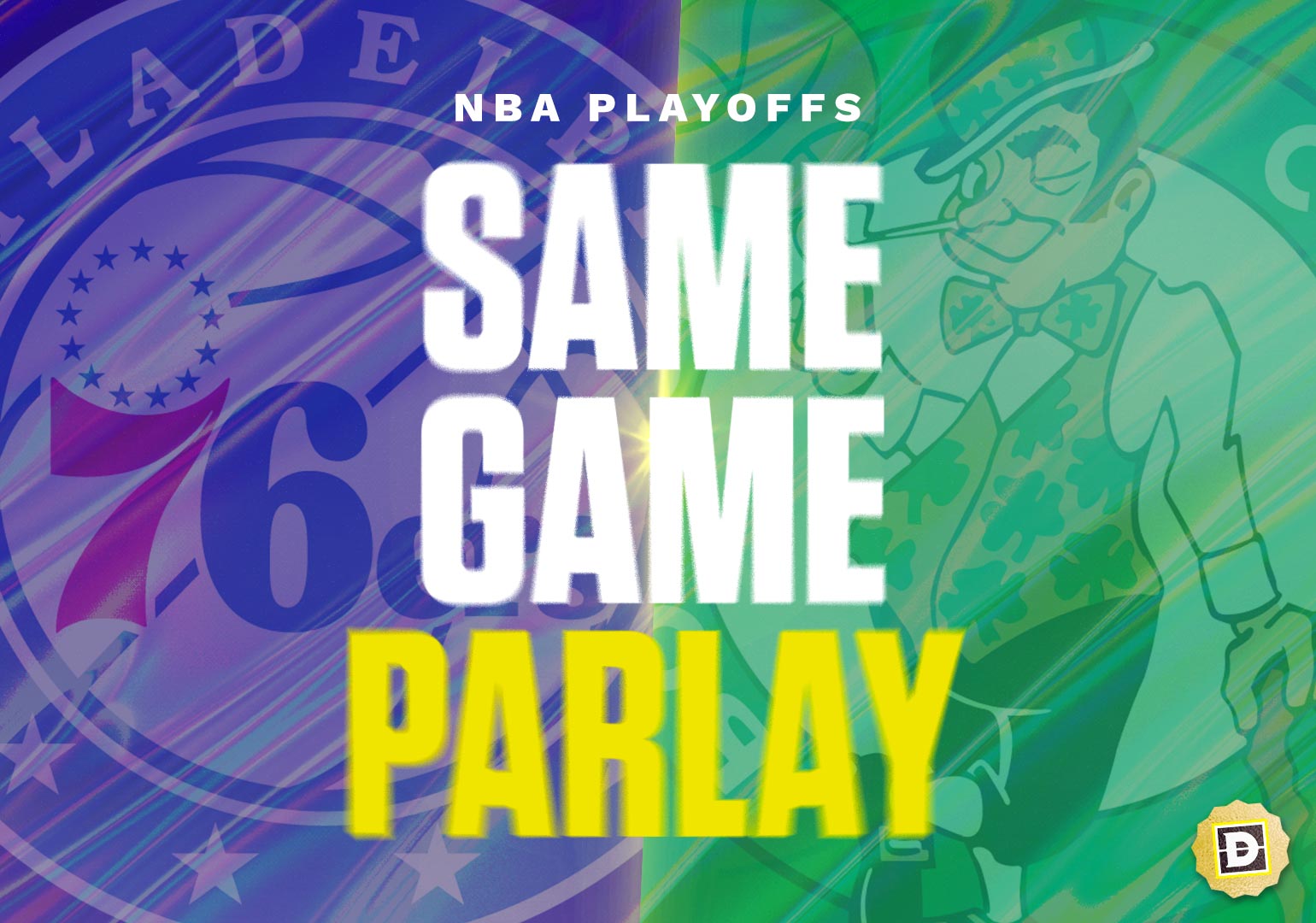 NBA Same Game Parlay for Philadelphia 76ers vs. Boston Celtics Game 7