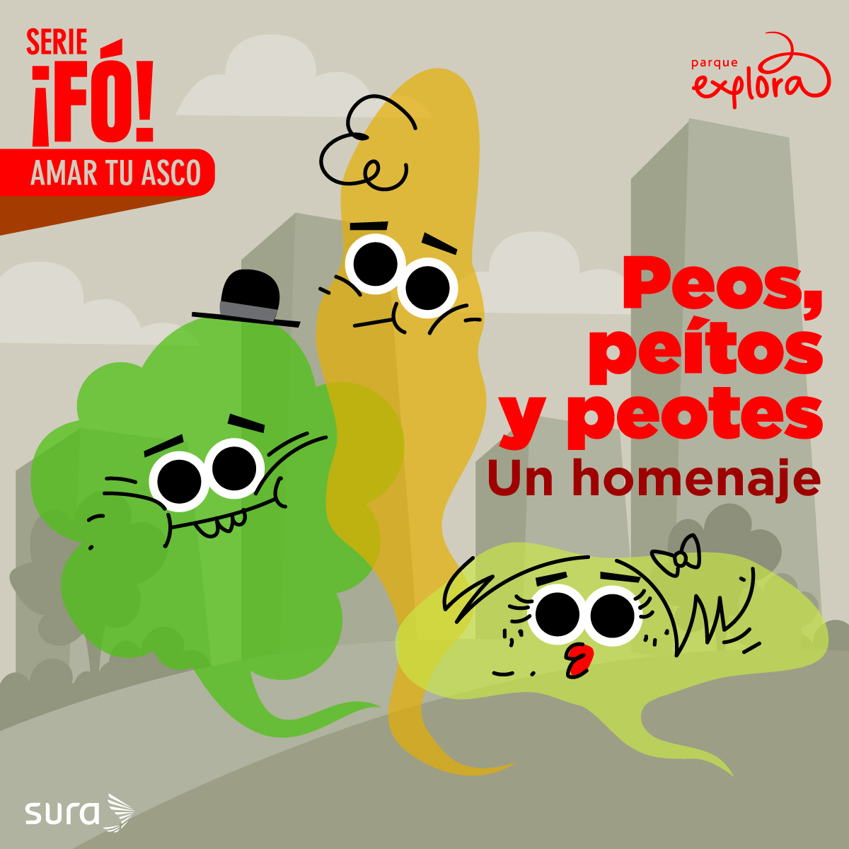 Ilustración. En el centro tres nubes de gas personificadas, con ojos grandes, boca, pelo y una con sombrero. Una es color verde oscuro, otra es amarillo mostaza y la otra verde claro. En la parte superior izquierda un texto que dice: "serie fó, amar tu asco". Al lado derecho al centro un texto que dice: "peos, peítos y peotes. Un homenaje".