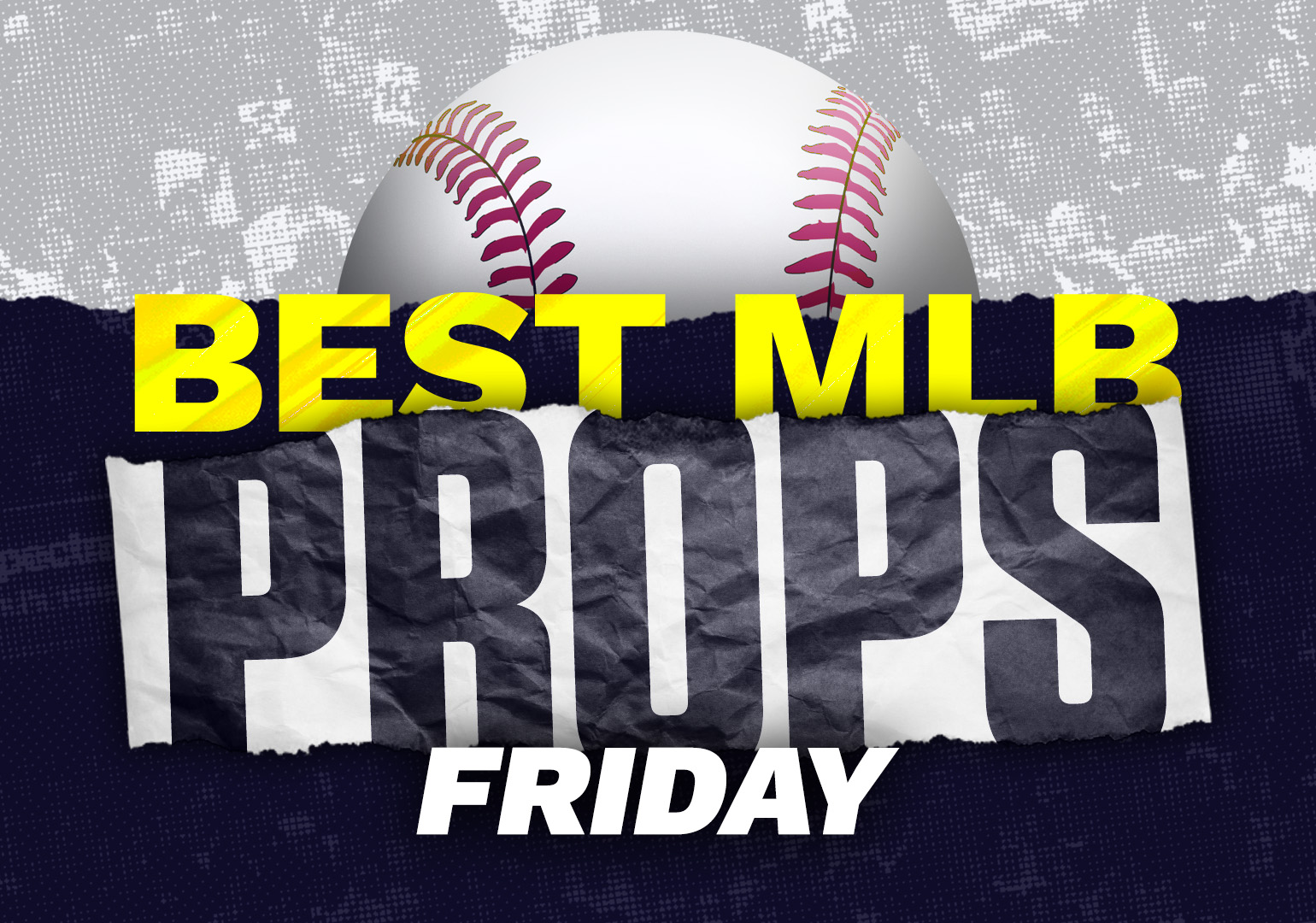 MLB Player Prop Predictions and Parlay for Friday [7/28/23]