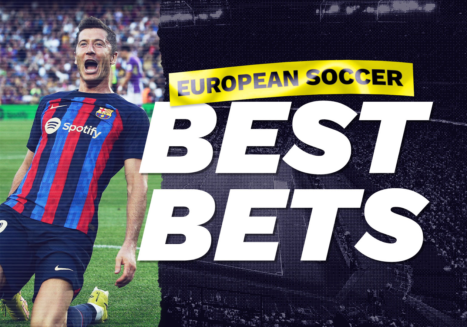 Euro Soccer Best Bets: Plays From Across Europe on Saturday, September 10 and Sunday September 11, 2022