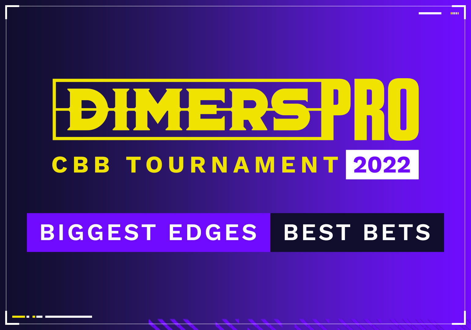 Dimers Pro: CBB Tournament 2022 - Final Update