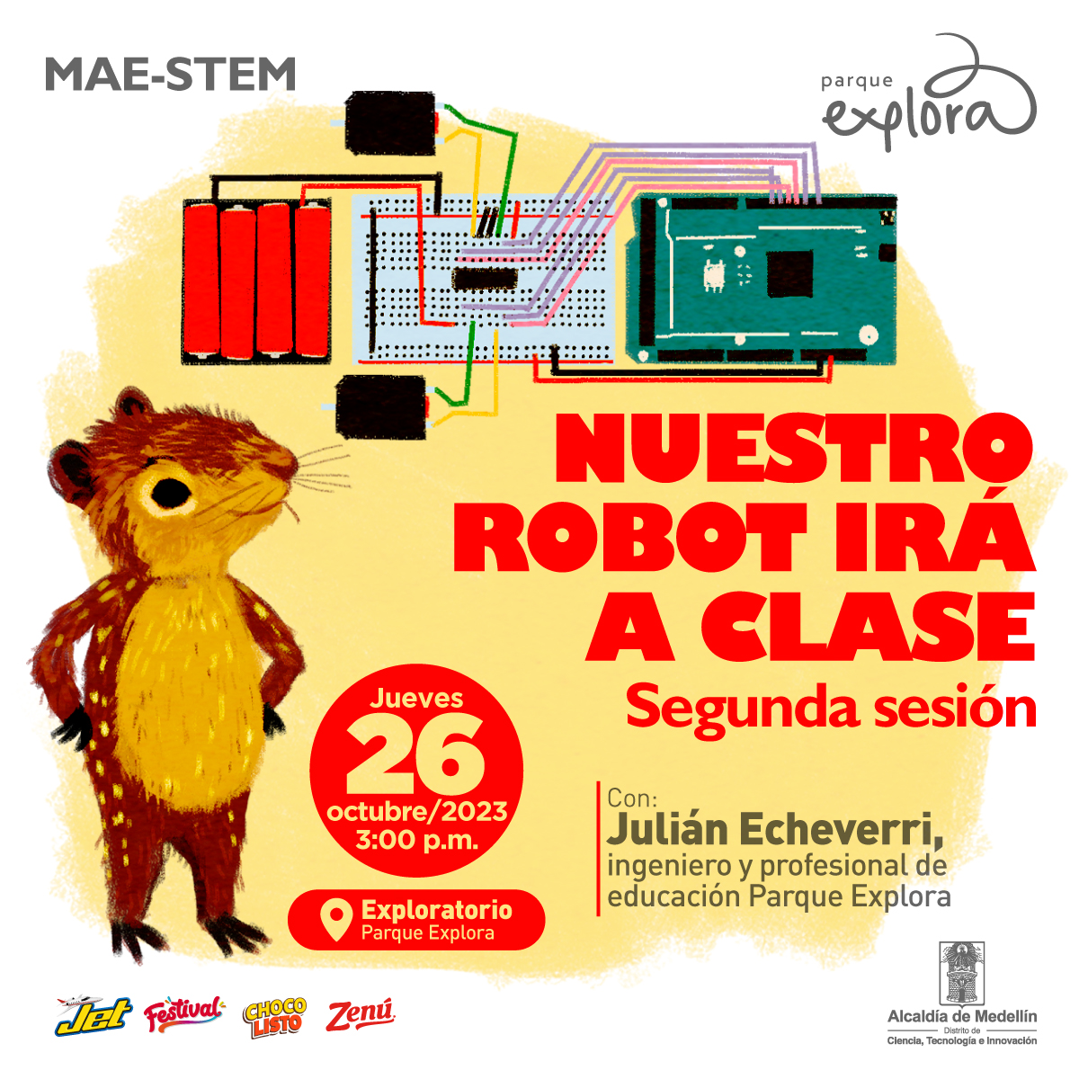 Ilustración. De cuerpo entero y de perfil, una paca personificada se para en sus patas traseras y pone las delanteras en jarras. Mira un circuito electrónico a su izquierda. Arriba un texto dice: "MAE STEM. Nuestro robot irá a clase. Segunda sesión. Con Julián Echeverri, profesional de Educación Parque Explora. Jueves 26 de octubre de 2023 a las 3:00 de la tarde en el Exploratorio".